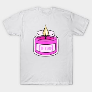 Pink Be Kind Candle Design T-Shirt